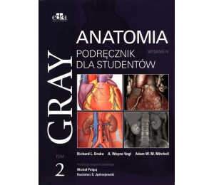 Gray Anatomia. Podręcznik dla studentów T.2 w.4