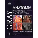 Gray Anatomia. Podręcznik dla studentów T.2 w.4