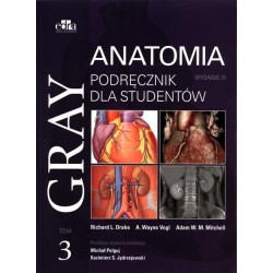 Gray Anatomia. Podręcznik dla studentów T.3 w.4