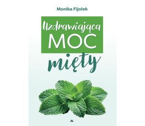 Uzdrawiająca moc mięty