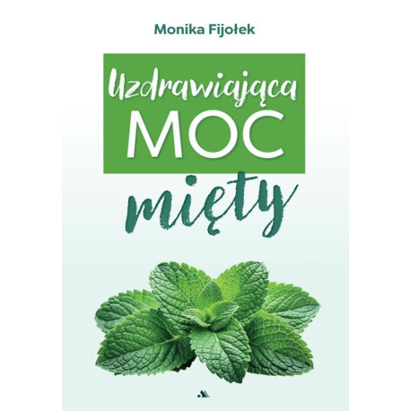 Uzdrawiająca moc mięty