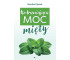 Uzdrawiająca moc mięty