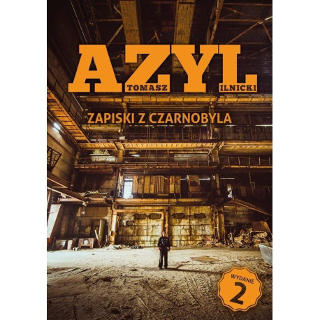 Azyl. Zapiski z Czarnobyla w.2
