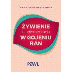 Żywienie i suplementacja w gojeniu ran