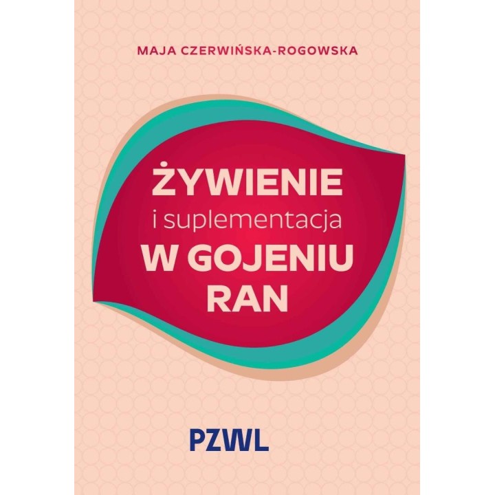 Żywienie i suplementacja w gojeniu ran