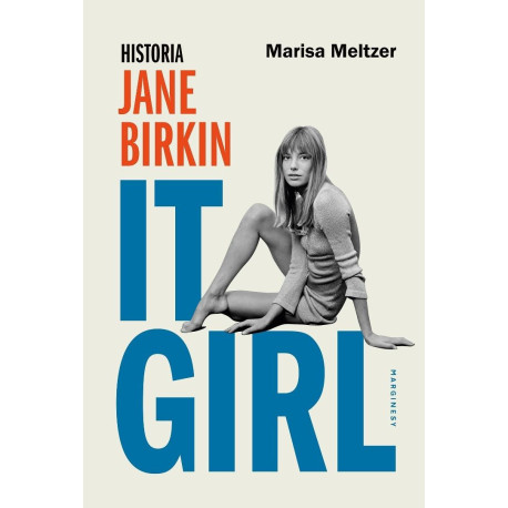It Girl. Historia Jane Birkin