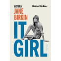 It Girl. Historia Jane Birkin