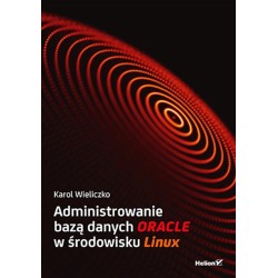 Administrowanie bazą danych Oracle w środowisku..