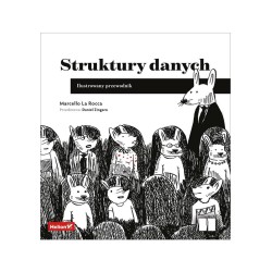 Struktury danych. Ilustrowany przewodnik