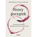 Nowy początek. Uwolnij się od alkoholu..