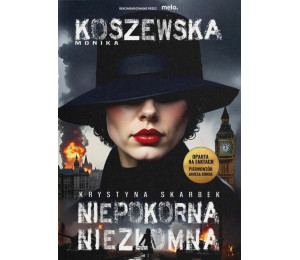 Krystyna Skarbek. Niepokorna, niezłomna