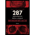 287 najdziwniejszych faktów o seryjnych mordercach