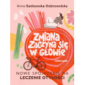 Zmiana zaczyna się w głowie. Nowe spojrzenie na...