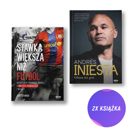 Stawka większa niż futbol + Andres Iniesta. Głowa też gra