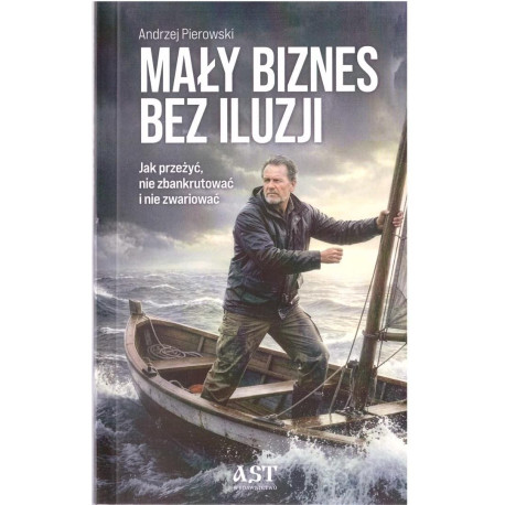 Mały biznes bez iluzji
