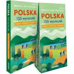 Polska. 155 wycieczek. Pieszo, rowerem, kajakiem