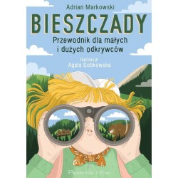 Bieszczady. Przewodnik dla małych i dużych odkrywc