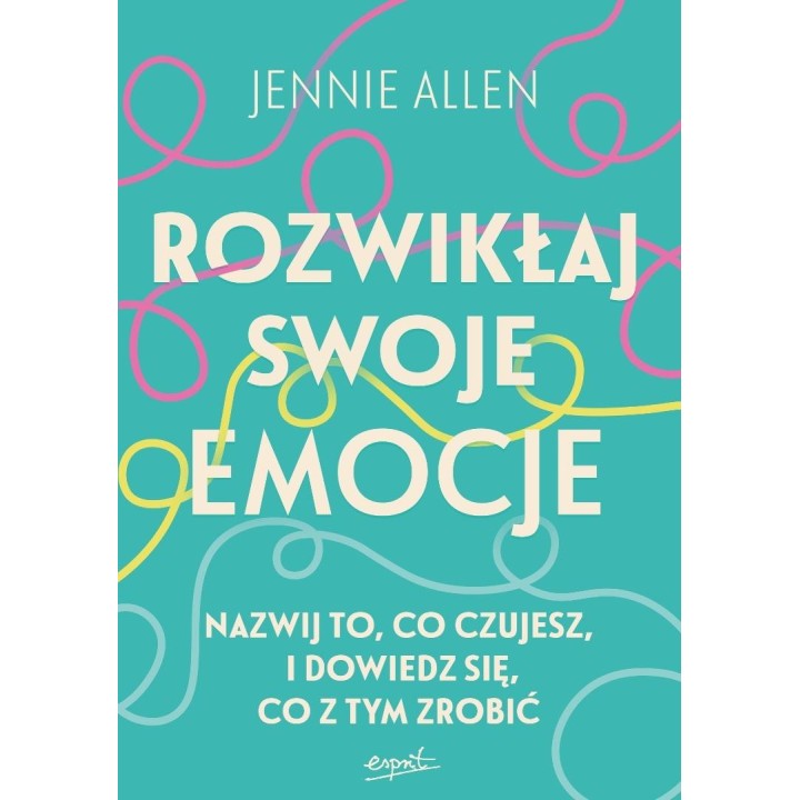 Rozwikłaj swoje emocje. Nazwij to, co czujesz...