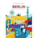 Berlin. Miasto, które niczemu się nie dziwi