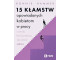 15 kłamstw opowiadanych kobietom w pracy...