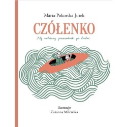 Czółenko. Mój przewodnik po Łodzi