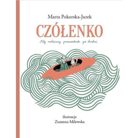 Czółenko. Mój przewodnik po Łodzi
