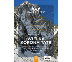 Wielka Korona Tatr. Przewodnik wspinaczkowy..