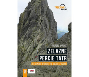 Żelazne percie Tatr. Od Siwego Wierchu po Jagnięcy