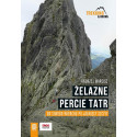 Żelazne percie Tatr. Od Siwego Wierchu po Jagnięcy