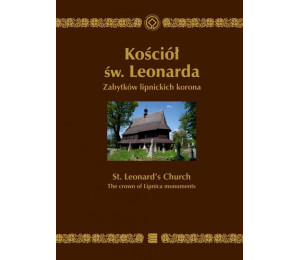 Kościół św. Leonarda. Zabytków lipnickich koro