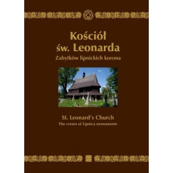 Kościół św. Leonarda. Zabytków lipnickich koro