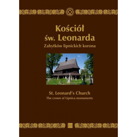 Kościół św. Leonarda. Zabytków lipnickich koro