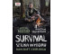 Survival: sztuka wyboru. Bushcraft i eksploracja