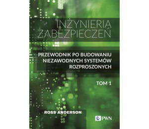 Inżynieria zabezpieczeń t.1 Przewodnik po...