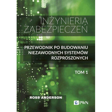 Inżynieria zabezpieczeń t.1 Przewodnik po...