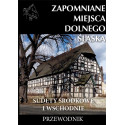 Zapomniane miejsca Dolnego Śląska w.2