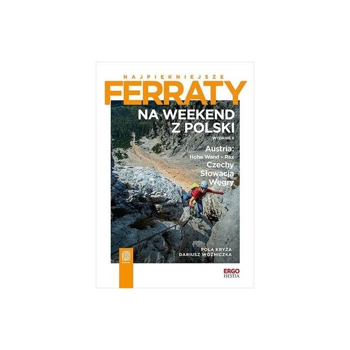 Najpiękniejsze ferraty. Na weekend z Polski w.2