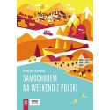 Samochodem na weekend z Polski