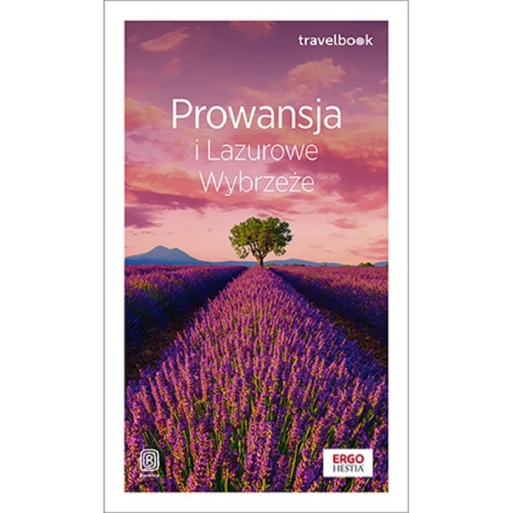 Prowansja i Lazurowe Wybrzeże. Travelbook. Wydanie