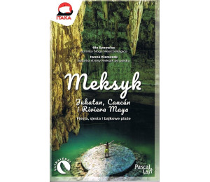 Meksyk. Jukatan, Cancun i Riviera Maya. Fiesta...