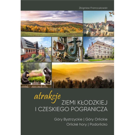 Atrakcje Ziemi Kłodzkiej - Góry Bystrzyckie