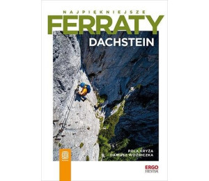 Najpiękniejsze ferraty. Dachstein