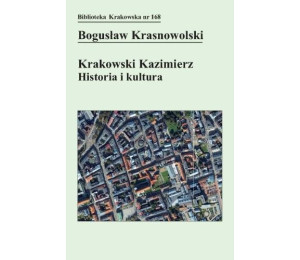 Krakowski Kazimierz: Historia i kultura