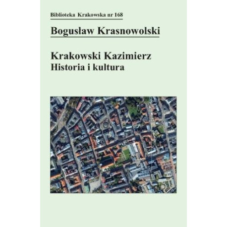Krakowski Kazimierz: Historia i kultura