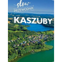 Kaszuby. Slow przewodnik