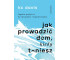 Jak prowadzić dom, kiedy toniesz