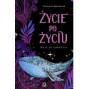 Życie po życiu. Mały przewodnik