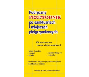 Przewodnik po sanktuariach i miejscach pielgrzym.