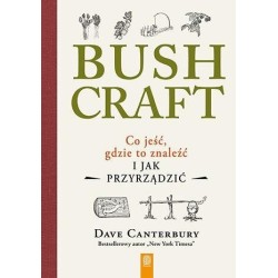 Bushcraft. Co jeść, gdzie to znaleźć...