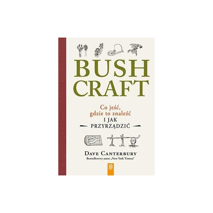 Bushcraft. Co jeść, gdzie to znaleźć...